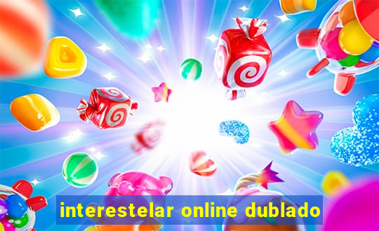 interestelar online dublado